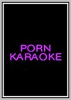 Porn Karaoke